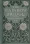 [Gutenberg 55837] • The Rainbow Bridge